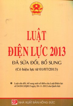 Luật Điện Lực 2013 (Đã Sửa Đổi, Bổ Sung – Có Hiệu Lực Từ 01/07/2013)