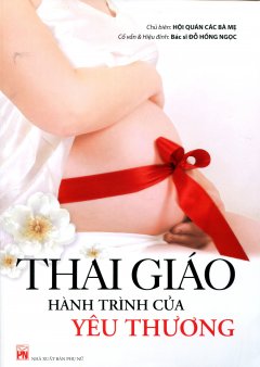 Thai Giáo – Hành Trình Của Yêu Thương (Tặng Kèm CD)