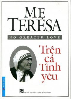 Mẹ Teresa – Trên Cả Tình Yêu