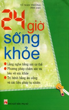 24 Giờ Sống Khỏe – Tái bản 01/2013