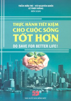 Thực Hành Tiết Kiệm Cho Cuộc Sống Tốt Hơn