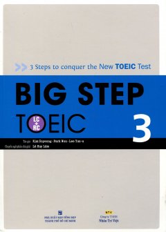 Big Step Toeic 3 (Kèm 1 CD) – Tái bản 02/13/2013