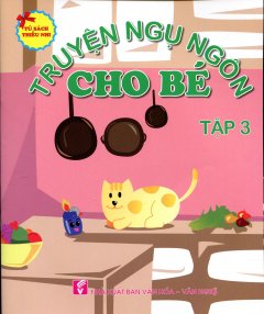 Truyện Ngụ Ngôn Cho Bé – Tập 3