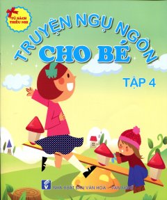 Truyện Ngụ Ngôn Cho Bé – Tập 4