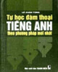 Tự Học Đàm Thoại Tiếng Anh Theo Phương Pháp Mới Nhất