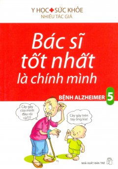 Bác Sĩ Tốt Nhất Là Chính Mình – Tập 5: Bệnh Alzheimer