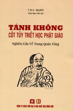 Tánh Không – Cốt Tủy Triết Học Phật Giáo