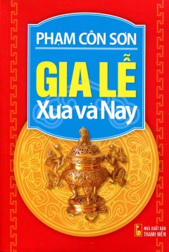 Gia Lễ Xưa Và Nay