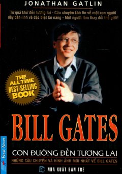 Bill Gates – Con Đường Đến Tương Lai