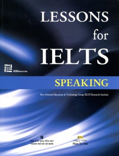 Lessons For IELTS – Speaking (Kèm 1 MP3)