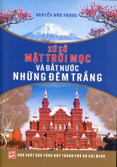 Xứ Sở Mặt Trời Mọc Và Đất Nước Những Đêm Trắng