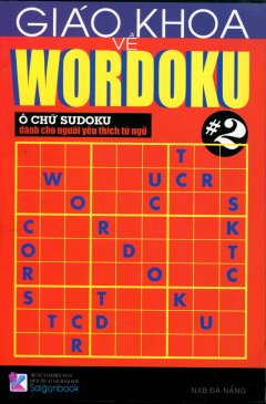 Giáo Khoa Về Wordoku – Ô Chữ Sudoku Dành Cho Người Yêu Thích Từ Ngữ – Tập 2*