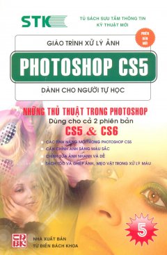 Giáo Trình Xử Lý Ảnh Photoshop CS5 Dành Cho Người Tự Học – Tập 5