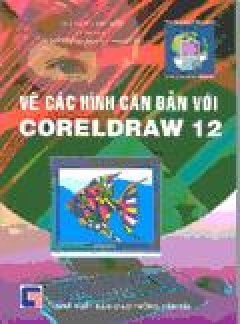 Vẽ Các Hình Căn Bản Với CorelDraw 12