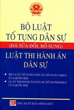 Bộ Luật Tố Tụng Dân Sự – Luật Thi Hành Án Dân Sự