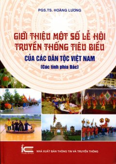 Giới Thiệu Một Số Lễ Hội Truyền Thống Tiêu Biểu Của Các Dân Tộc Việt Nam (Các Tỉnh Phía Bắc)