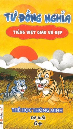 Thẻ Học Thông Minh – Tiếng Việt Giàu Và Đẹp – Từ Đồng Nghĩa