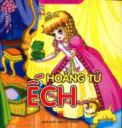 Truyện Cổ Tích Thế Giới – Hoàng Tử Ếch #