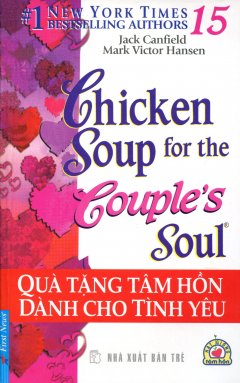 Chicken Soup 15 – Quà Tặng Tâm Hồn Dành Cho Tình Yêu
