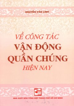 Về Công Tác Vận Động Quần Chúng Hiện Nay