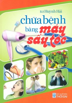 Chữa Bệnh Bằng Máy Sấy Tóc