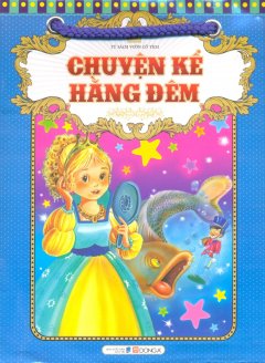 Chuyện Kể Hằng Đêm (Túi 10 Cuốn)