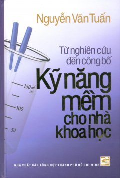 Từ Nghiên Cứu Đến Công Bố Kỹ Năng Mềm Cho Nhà Khoa Học – Tái bản 07/2013