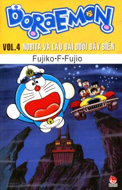 Doraemon – Vol.4 – Nobita Và Lâu Đài Dưới Đáy Biển  – Tái bản 04/10/2010