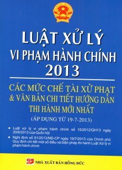 Luật Xử Lý Vi Phạm Hành Chính 2013 – Các Mức Chế Tài Xử Phạt & Văn Bản Chi Tiết Hướng Dẫn Thi Hành Mới Nhất