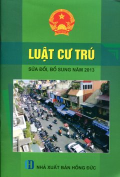 Luật Cư Trú (Sửa Đổi, Bổ Sung Năm 2013)