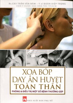 Xoa Bóp – Day Ấn Huyệt Toàn Thân