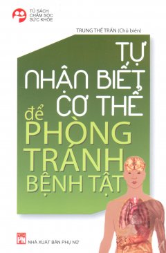 Tự Nhận Biết Cơ Thể Để Phòng Tránh Bệnh Tật