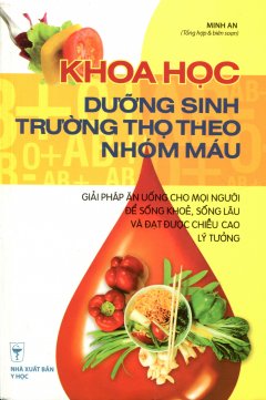 Khoa Học Dưỡng Sinh Trường Thọ Theo Nhóm Máu