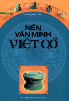 Nền Văn Minh Việt Cổ