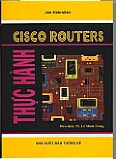 Cisco Routers Thực Hành