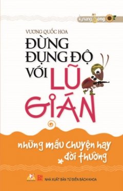 Đừng Đụng Độ Với Lũ Gián