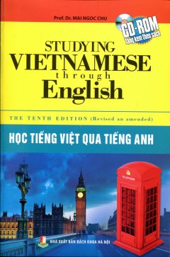 Học Tiếng Việt Qua Tiếng Anh – Studying Vietnamese Through English (Kèm CD)