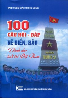 100 Câu Hỏi – Đáp Về Biển, Đảo Dành Cho Tuổi Trẻ Việt Nam