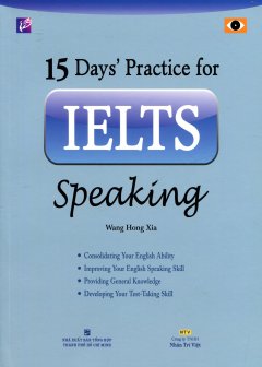 15 Days’ Practice For IELTS Speaking (Kèm 1 CD) – Tái bản 09/13/2013