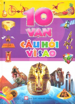 10 Vạn Câu Hỏi Vì Sao