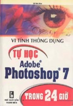 Tự học Adobe Photoshop 7.0 trong 24 giờ