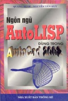 Ngôn ngữ AutoLisp dùng trong AutoCad 2002