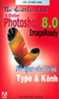 Thủ Thuật Học Nhanh Adobe Photoshop 8.0 ImageReady