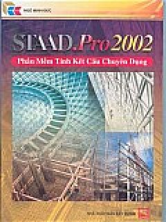STAAD.Pro 2002 – Phần Mềm Tính Kết Cấu Chuyên Dụng