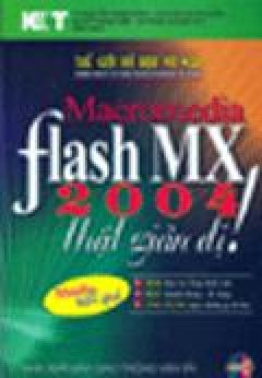 Macromedia Flash MX 2004 (Ấn Bản Dành Cho Sinh Viên – CD Bài Tập Kèm Theo Sách)