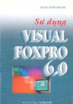 Sử dụng Visual Foxpro 6.0