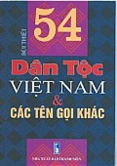 54 Dân Tộc Việt Nam & Các Tên Gọi Khác
