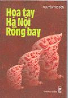 Hoa tay Hà Nội rồng bay – Tái bản 06/04/2004