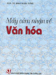 Mấy cảm nhận về văn hoá