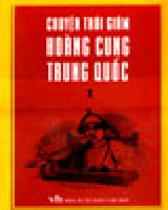 Chuyện Thái Giám Hoàng Cung Trung Quốc (Bộ 2 Tập) – Tái bản 12/03/2003